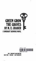 Green grow the graves by M. E. Chaber