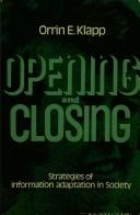 Cover of: Opening and closing by Orrin Edgar Klapp