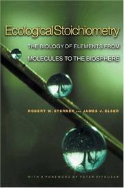 Ecological stoichiometry by Robert W. Sterner, James J. Elser