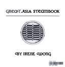 Great Asia steambook by Irene Wong