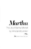 Cover of: Martha: the life of Martha Mitchell
