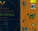 Cover of: The power of limits: proportional harmonies in nature, art, and architecture