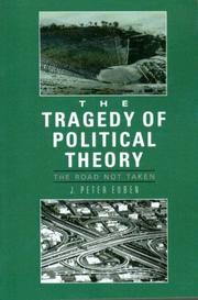 Cover of: The tragedy of political theory: the road not taken