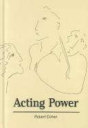 Cover of: Acting power: an introduction to acting