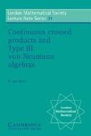 Cover of: Continuous crossed products and type III Von Neumann algebras by Alfons van Daele