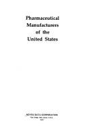 Cover of: Pharmaceutical manufacturers of the United States.