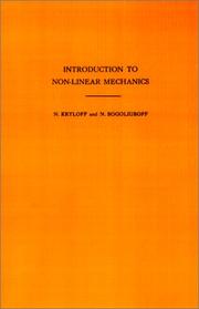 Cover of: Introduction to Non-Linear Mechanics. (AM-11) (Annals of Mathematics Studies)