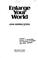 Cover of: Enlarge your world