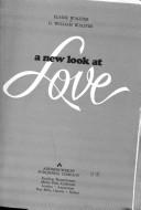 Cover of: A new look at love