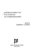 Cover of: Approaches to Victorian autobiography