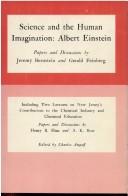 Cover of: Science and the human imagination: Albert Einstein : papers and discussions