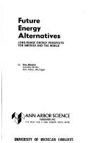 Cover of: Future energy alternatives by Roy Meador, Roy Meador