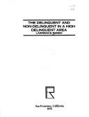 Cover of: The delinquent and non-delinquent in a high delinquent area by Rosen, Lawrence, Rosen, Lawrence