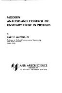 Cover of: Modern analysis and control of unsteady flow in pipelines