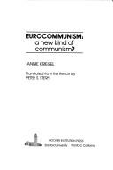 Cover of: Eurocommunism: a new kind of Communism?
