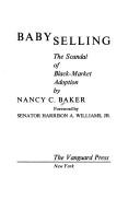 Cover of: Babyselling: the scandal of black-market adoption