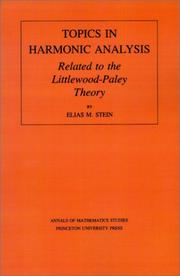 Cover of: Topics in harmonic analysis, related to the Littlewood-Paley theory by Elias M. Stein