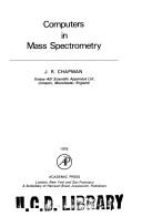 Computers in mass spectrometry by J. R. Chapman