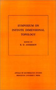 Cover of: Symposium on Infinite Dimensional Topology. (AM-69) (Annals of Mathematics Studies)