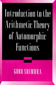Introduction to Arithmetic Theory of Automorphic Functions by Goro Shimura