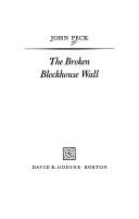 The broken blockhouse wall by John Peck