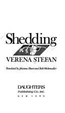 Cover of: Shedding by Verena Stefan