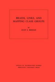 Cover of: Braids, links, and mapping class groups