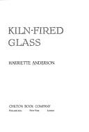 Kiln-fired glass by Harriette Anderson