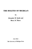 Cover of: The boletes of Michigan by Alexander Hanchett Smith