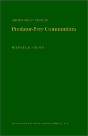 Group selection in predator-prey communities by Michael E. Gilpin