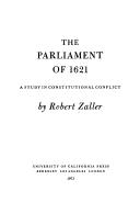 Cover of: The Parliament of 1621: a study in constitutional conflict.