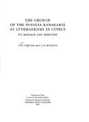 Cover of: The Church of the Panagia Kanakariá at Lythrankomi in Cyprus by A. H. S. Megaw