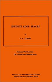 Cover of: Infinite loop spaces by J. Frank Adams
