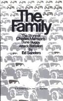 Cover of: The family: the story of Charles Manson's dune buggy attack battalion.
