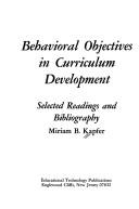 Cover of: Behavioral objectives in curriculum development: selected readings and bibliography