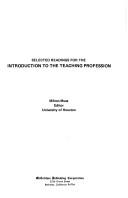 Selected readings for the introduction to the teaching profession by Milton Muse