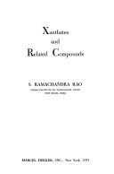 Xanthates and related compounds by S. Ramachandra Rao