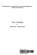 Cover of: The father, or, American Shandyism: a comedy.