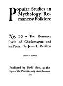 Cover of: The romance cycle of Charlemagne and his peers. by Jessie L. Weston