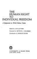 Cover of: The human right to individual freedom: a symposium on world habeas corpus