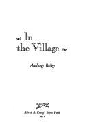 Cover of: In the village. by Anthony Bailey, Anthony Bailey