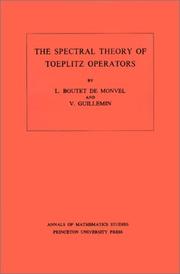 The spectral theory of Toeplitz operators by L. Boutet de Monvel