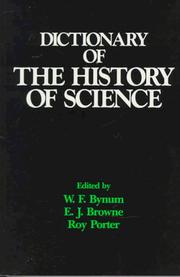 Cover of: Dictionary of the history of science by edited by W.F. Bynum, E.J. Browne, Roy Porter.