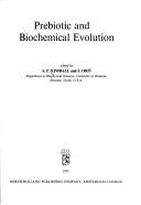 Cover of: Prebiotic and biochemical evolution. | A. P. Kimball