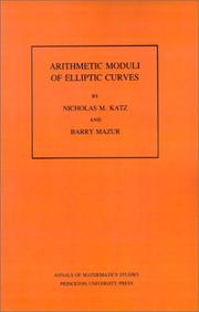 Cover of: Arithmetic moduli of elliptic curves