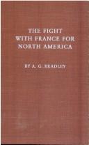 Cover of: The fight with France for North America. | A. G. Bradley