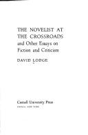 Cover of: The novelist at the crossroads by David Lodge
