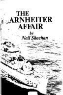 Cover of: The Arnheiter affair. | Neil Sheehan