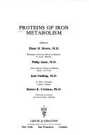 Cover of: Proteins of iron metabolism by edited by Elmer B. Brown ... [et al.].