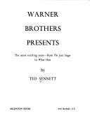 Cover of: Warner Brothers presents: the most exciting years--from the Jazz singer to White heat. by Ted Sennett